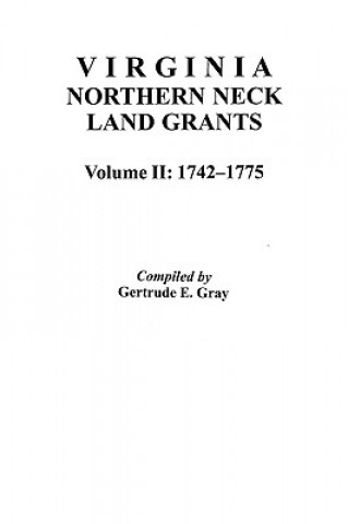 Könyv Virginia Northern Neck Land Grants Dave Gray