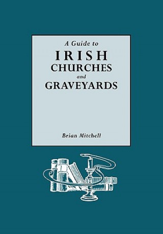 Książka Guide to Irish Churches and Graveyards Brian Mitchell