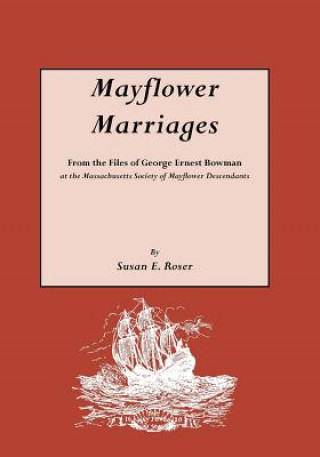 Carte Mayflower Marriages Susan E Roser