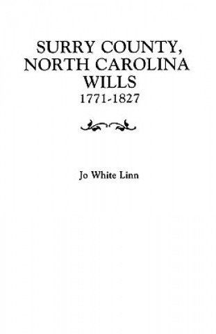 Knjiga Surry County, North Carolina, Wills, 1771-1827 Joe Whitelinn