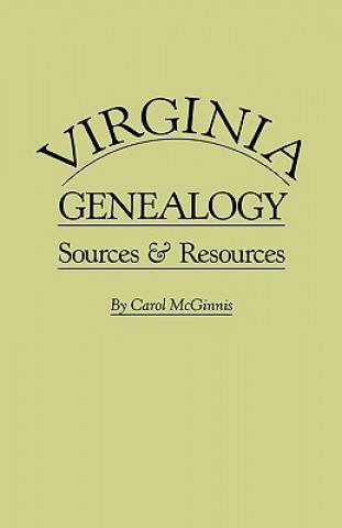 Kniha Virginia Genealogy. Sources & Resources Carol McGinnis
