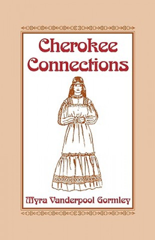 Carte Cherokee Connections Vanderpool Gormley Myra