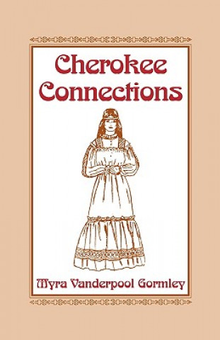 Buch Cherokee Connections Vanderpool Gormley Myra