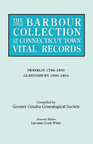 Książka Barbour Collection of Connecticut Town Vital Records. Volume 13 Lorraine Cook White