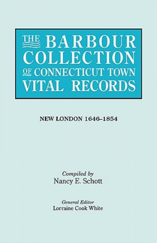 Książka Barbour Collection of Connecticut Town Vital Records. Volume 29 Lorraine Cook White