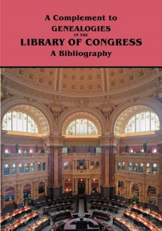 Carte Complement to Genealogies in the Library of Congress Library of Congress