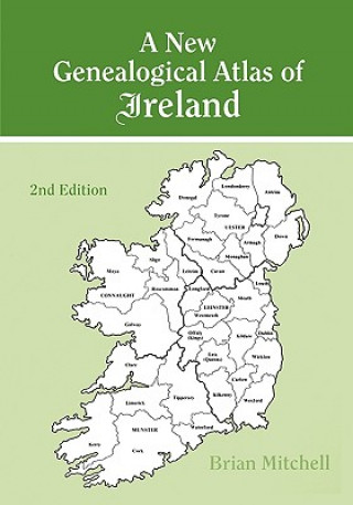 Kniha New Genealogical Atlas of Ireland Brian Mitchell