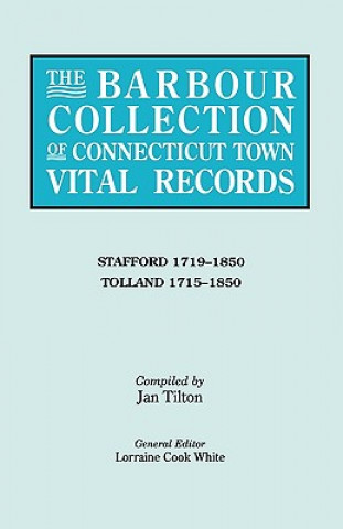 Kniha Barbour Collection of Connecticut Town Vital Records [Vol. 44] General Ed White