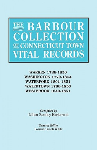 Kniha Barbour Collection of Connecticut Town Vital Records [Vol. 49] General Ed White