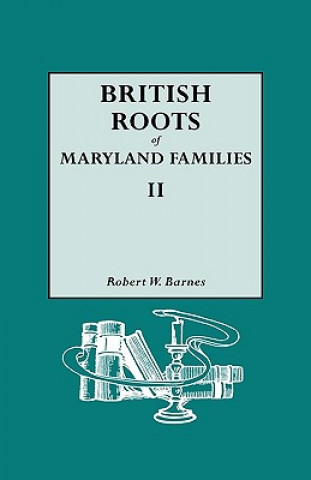Carte British Roots of Maryland Families II Barnes