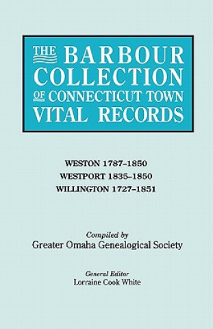 Книга Barbour Collection of Connecticut Town Vital Records. Volume 51 Lorraine Cook White