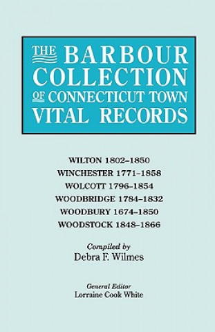 Kniha Barbour Collection of Connecticut Town Vital Records [Vol. 53] General Ed White