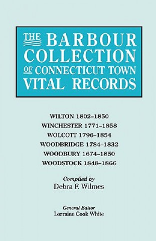 Livre Barbour Collection of Connecticut Town Vital Records [Vol. 53] General Ed White