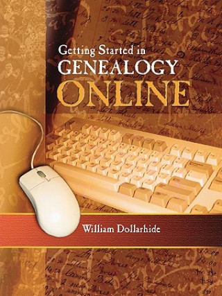 Kniha Getting Started in Genealogy Online William Dollarhide