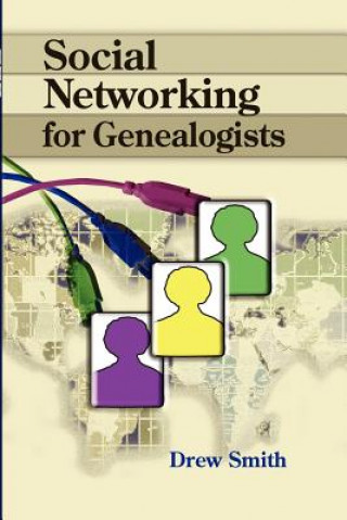 Książka Social Networking for Genealogists Drew Smith