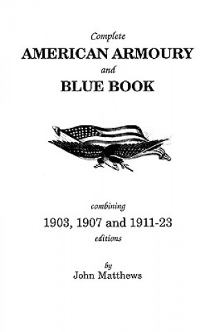 Book Complete American Armoury and Blue Book Peter Matthews