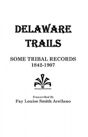 Książka Delaware Trails Scr Arellano