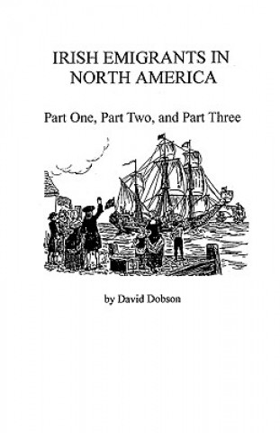 Książka Irish Emigrants in North America David Dobson