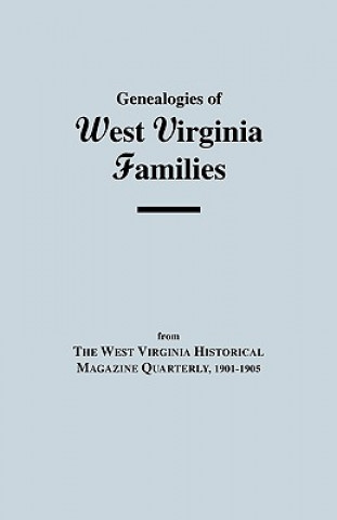 Buch Genealogies of West Virginia Families West Virginia Historical Society