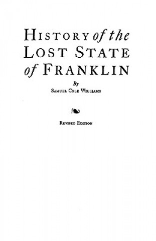 Kniha History of the Lost State of Franklin Williams