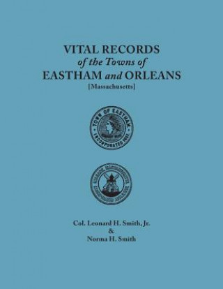 Książka Vital Records of the Towns of Eastham and Orleans, Massachusetts Norma H Smith