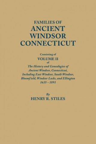 Carte Families of Ancient Windsor, Connecticut Henry R Stiles