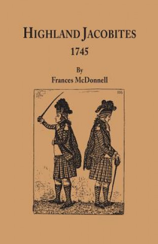 Kniha Highland Jacobites, 1745 Frances McDonnell