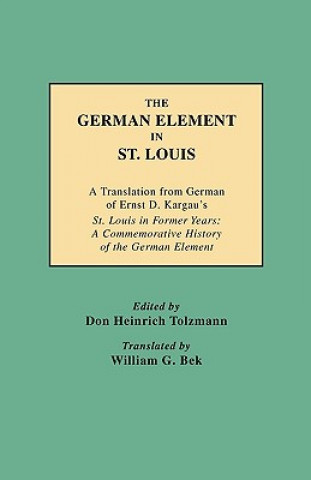 Książka German Element in St. Louis Tolzmann