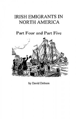 Książka Irish Emigrants in North America 1775-1825 Kit Dobson