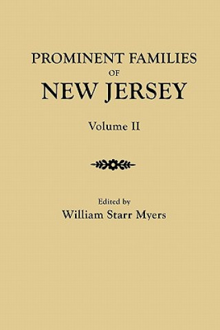 Książka Prominent Families of New Jersey. In Two Volumes. Volume II William Starr Myers