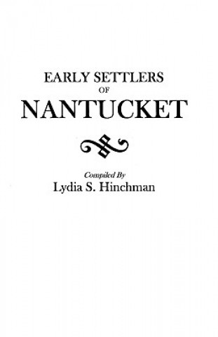 Kniha Early Settlers of Nantucket Hinchman