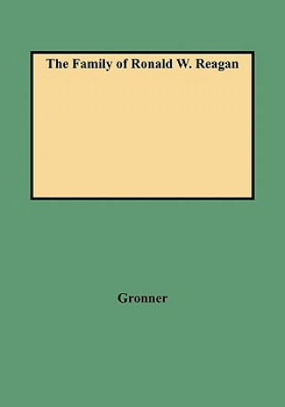 Kniha Family of Ronald W. Reagan Gronner