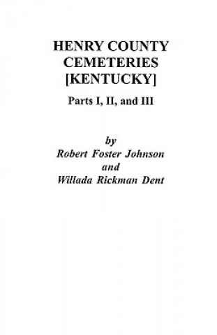 Könyv Henry County [Kentucky] Cemeteries Larry Johnson