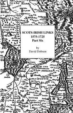 Buch Scots-Irish Links, 1575-1725 David Dobson