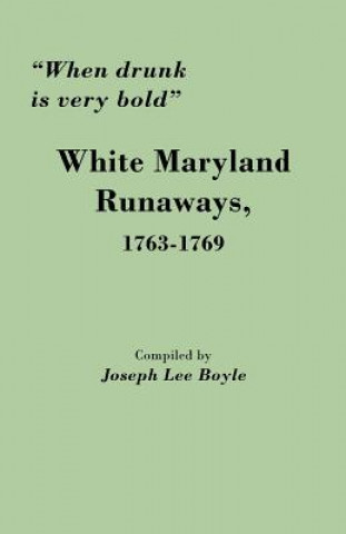 Knjiga "When Drunk is Very Bold" Joseph Lee Boyle