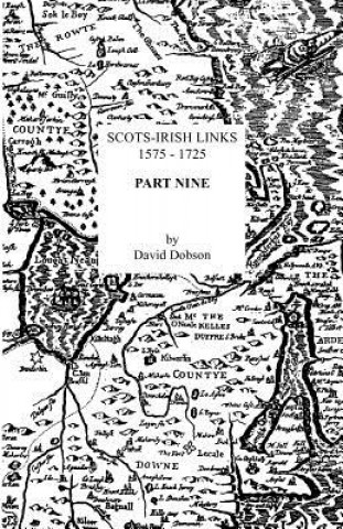 Buch Scots-Irish Links, 1575-1725. Part Nine David Dobson