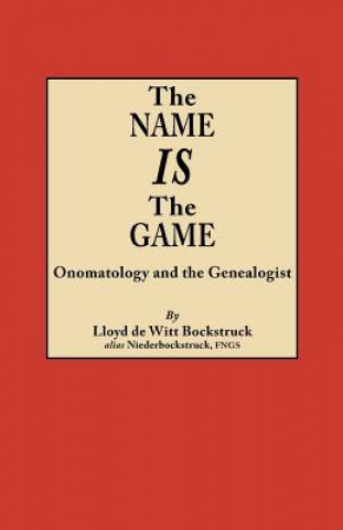 Book Name Is the Game Lloyd De Witt Bockstruck