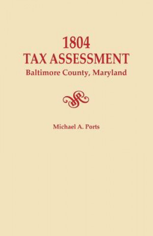 Könyv 1804 Tax Assessment, Baltimore County, Maryland Michael a Ports