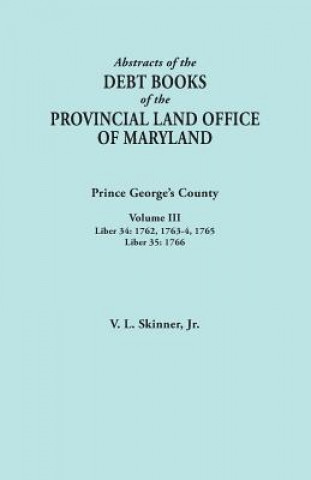 Carte Abstracts of the Debt Books of the Provincial Land Office of Maryland Skinner