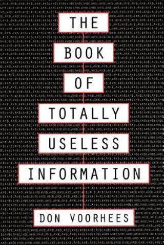 Carte Book of Totally Useless Information Donald A Voorhees