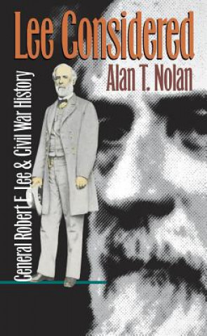 Kniha Lee Considered Alan T. Nolan
