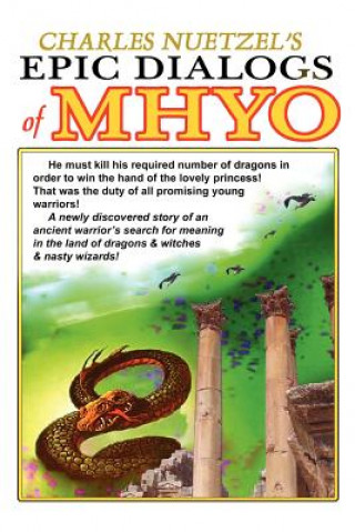 Knjiga Epic Dialogs of Mhyo Charles Nuetzel