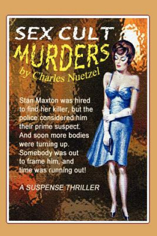 Könyv Sex Cult Murders Charles Nuetzel