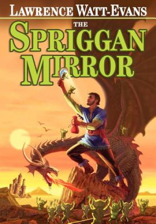 Kniha Spriggan Mirror Lawrence Watt-Evans