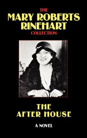 Knjiga After House Mary Roberts Rinehart