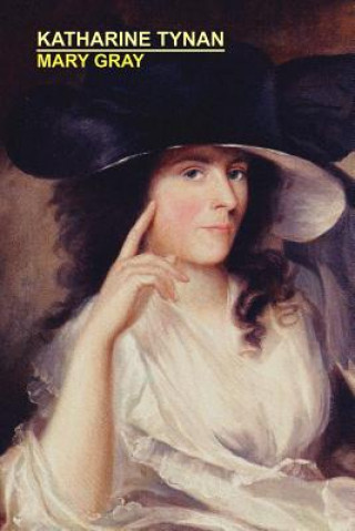 Buch Mary Gray Katharine Tynan