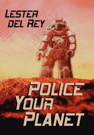 Libro Police Your Planet Lester Del Rey