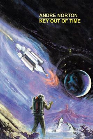 Książka Key Out of Time Andre Norton