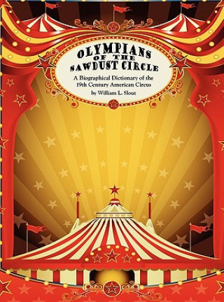 Book Olympians of the Sawdust Circle William L Slout