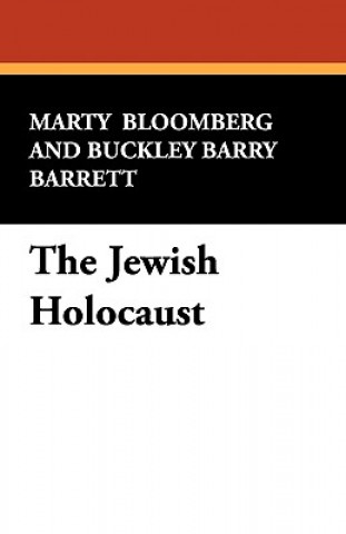 Kniha Jewish Holocaust Marty Bloomberg